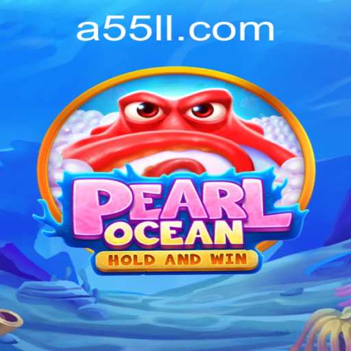 Discover the Thrills of PearlOcean: An Engaging Gaming Experience